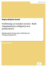 Verführung zu Sozialem Lernen - Reife Organisationen erfolgreich neu positionieren