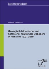 Geologisch-tektonischer und historischer Kontext des Erdbebens in Haiti vom 12.01.2010