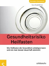 Gesundheitsrisiko Heilfasten