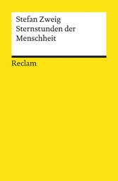 Sternstunden der Menschheit. Vierzehn historische Miniaturen