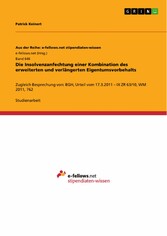 Die Insolvenzanfechtung einer Kombination des erweiterten und verlängerten Eigentumsvorbehalts