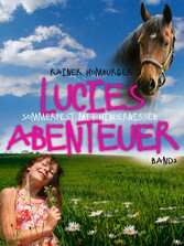 Lucies Abenteuer - Sommerfest mit Hindernissen