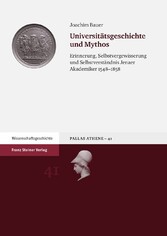 Universitätsgeschichte und Mythos