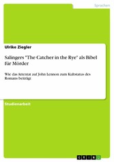 Salingers 'The Catcher in the Rye' als Bibel für Mörder