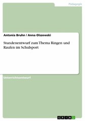 Stundenentwurf zum Thema Ringen und Raufen im Schulsport