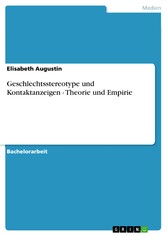 Geschlechtsstereotype und Kontaktanzeigen - Theorie und Empirie