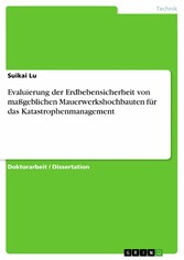 Evaluierung der Erdbebensicherheit von maßgeblichen Mauerwerkshochbauten für das Katastrophenmanagement