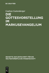 Die Gottesvorstellung im Markusevangelium