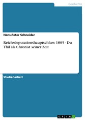 Reichsdeputationshauptschluss 1803 - Du Thil als Chronist seiner Zeit