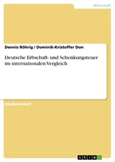 Deutsche Erbschaft- und Schenkungsteuer im internationalen Vergleich