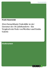 Zwei benachbarte Todesfälle in der Literatur des 18. Jahrhunderts - Ein Vergleich der Tode von Werther und Emilia Galotti