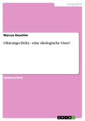 Okavango-Delta - eine ökologische Oase?