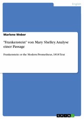 'Frankenstein' von Mary Shelley. Analyse einer Passage