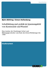 Schulbildung und -politik im Spannungsfeld von Kontinuität und Wandel