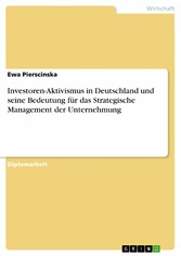 Investoren-Aktivismus in Deutschland und seine Bedeutung für das Strategische Management der Unternehmung