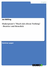 Shakespeare's 'Much Ado About Nothing' - Beatrice and Benedick