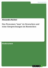 Das Pronomen 'man' im Deutschen und seine Entsprechungen im Russischen