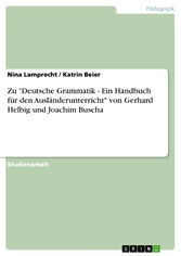 Zu 'Deutsche Grammatik - Ein Handbuch für den Ausländerunterricht' von Gerhard Helbig und Joachim Buscha