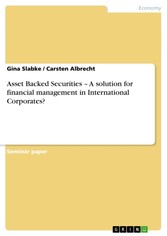 Asset Backed Securities - A solution for financial management in International Corporates?