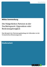 Die bürgerlichen Parteien in der Nachkriegszeit: Opposition oder Bedeutungslosigkeit