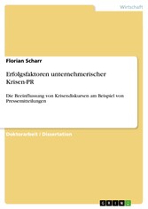 Erfolgsfaktoren unternehmerischer Krisen-PR