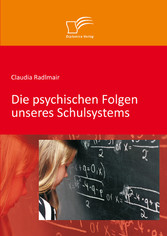 Die psychischen Folgen unseres Schulsystems