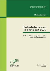 Hochschulreformen in China seit 1977: Höhere Chancengleichheit im Zulassungsverfahren?