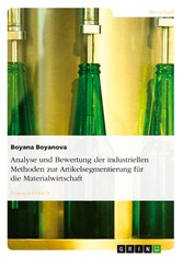 Analyse und Bewertung der industriellen Methoden zur Artikelsegmentierung für die Materialwirtschaft