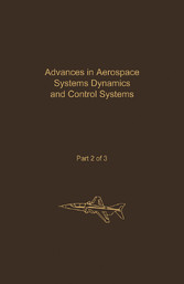 Control and Dynamic Systems V32: Advances in Aerospace Systems Dynamics and Control Systems Part 2 of 3