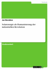 Solarenergie als Humanisierung der industriellen Revolution