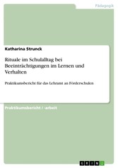 Rituale im Schulalltag bei Beeinträchtigungen im Lernen und Verhalten