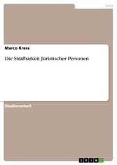 Die Strafbarkeit Juristischer Personen