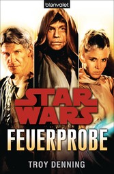 Star Wars? Feuerprobe