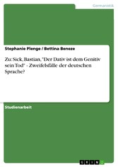 Zu: Sick, Bastian, 'Der Dativ ist dem Genitiv sein Tod' - Zweifelsfälle der deutschen Sprache?