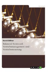 Balanced Scorecard: Vertriebsmanagement und Vertriebssteuerung