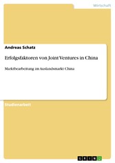 Erfolgsfaktoren von Joint Ventures in China