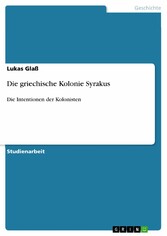 Die griechische Kolonie Syrakus