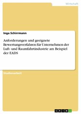 Anforderungen und geeignete Bewertungsverfahren für Unternehmen der Luft- und Raumfahrtindustrie am Beispiel der EADS