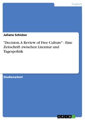 'Decision. A Review of Free Culture' - Eine Zeitschrift zwischen Literatur und Tagespolitik