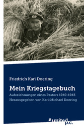 Friedrich Karl Doering: Mein Kriegstagebuch