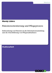 Patientenorientierung und Pflegeprozess