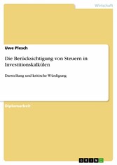 Die Berücksichtigung von Steuern in Investitionskalkülen