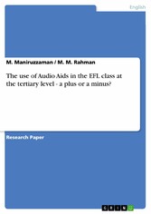 The use of Audio Aids in the EFL class at the tertiary level - a plus or a minus?