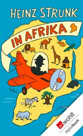 Heinz Strunk in Afrika