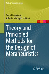 Theory and Principled Methods for the Design of Metaheuristics