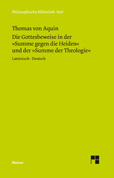 Die Gottesbeweise in der Summe gegen die Heiden und der Summe der Theologie