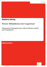 Private Militärfirmen der Gegenwart