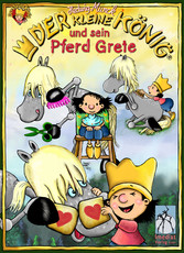 Der kleine König und sein Pferd Grete