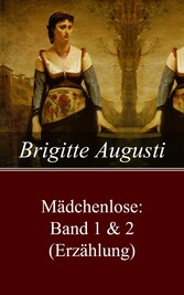 Mädchenlose: Band 1 & 2 (Erzählung)