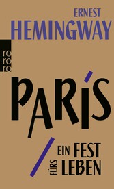 Paris, ein Fest fürs Leben